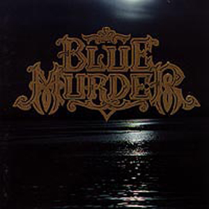 Blue Murder Blue Murder