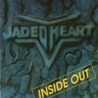 Jaded Heart: Inside Out